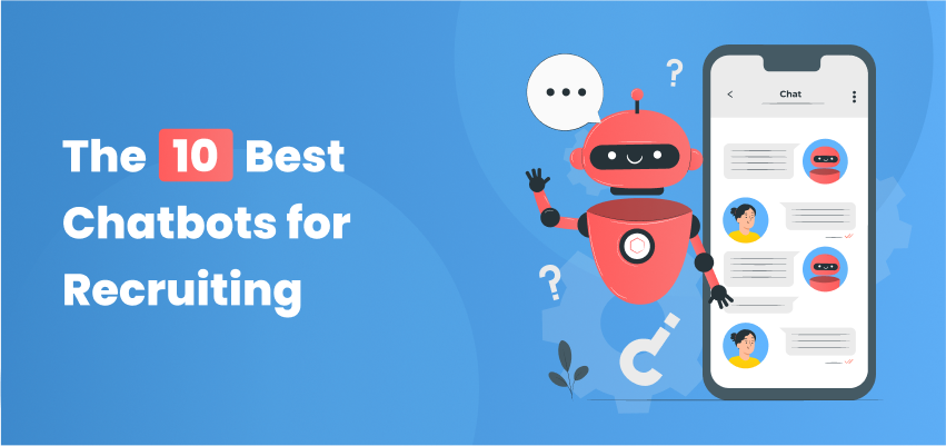 The 10 Best Chatbots for Recruiting