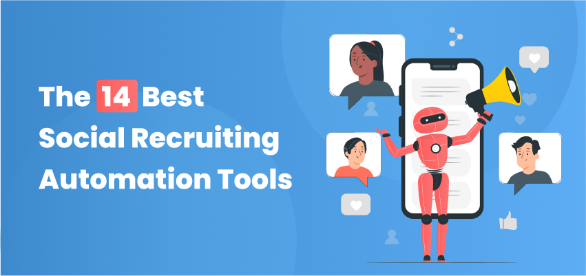 The 14 Best Social Recruiting Automation Tools