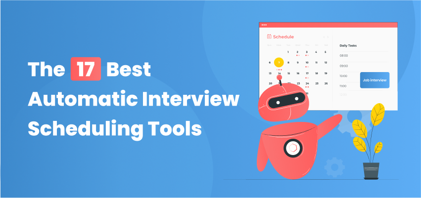 The 17 Best Automatic Interview Scheduling Tools