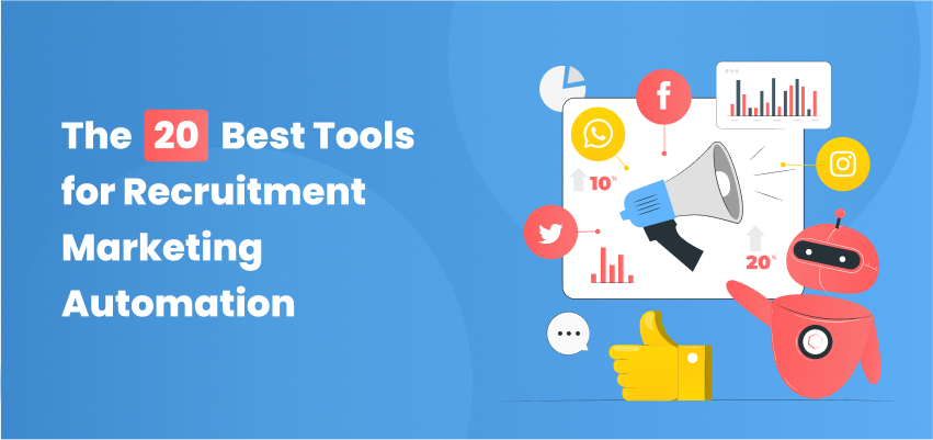 The 20 Best Tools for Recruitment Marketing Automation