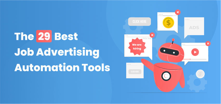 The 29 Best Job Advertising Automation Tools